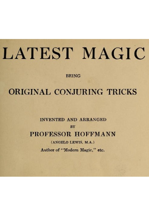 Latest Magic, Being original conjuring tricks