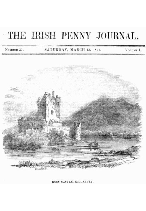 The Irish Penny Journal, Vol. 1 No. 37, March 13, 1841