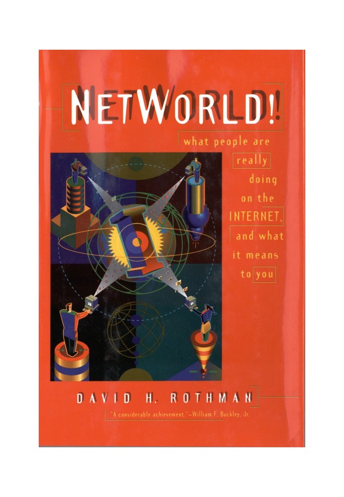 NetWorld! What People Are Really Doing on the Internet and What It Means to You