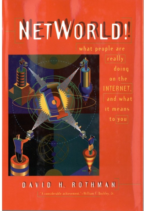 NetWorld! What People Are Really Doing on the Internet and What It Means to You