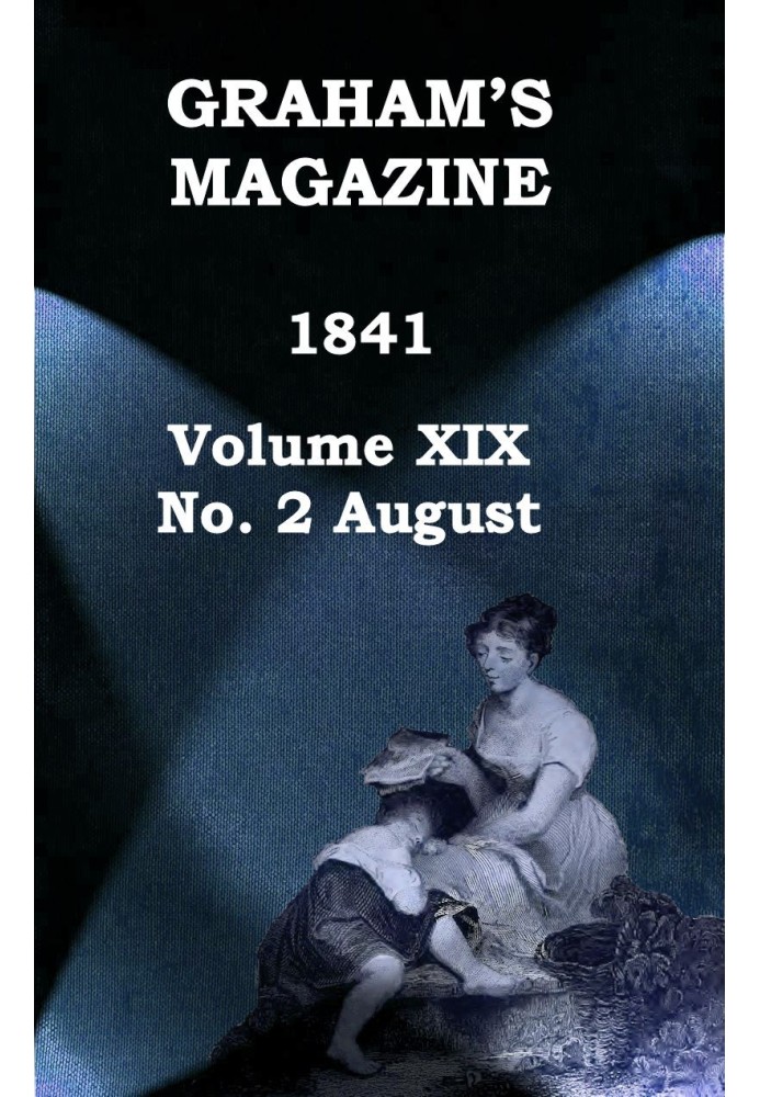 Журнал Грэма, Vol. XIX, № 2, август 1841 г.