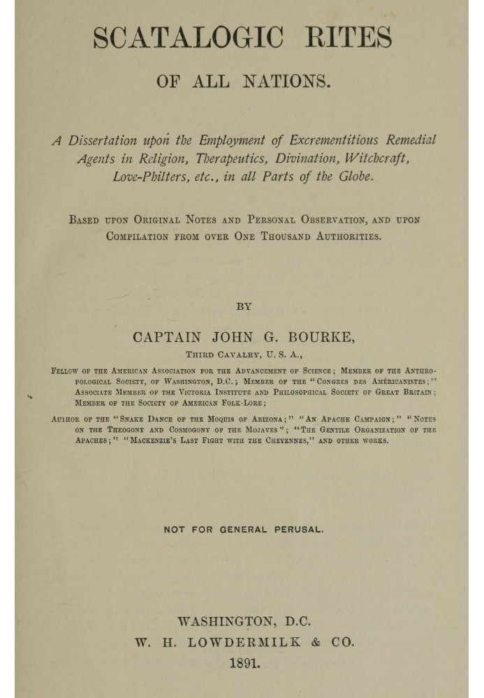 Scatalogic Rites of All Nations A dissertation upon the employment of excrementitious remedial agents in religion, therapeutics,