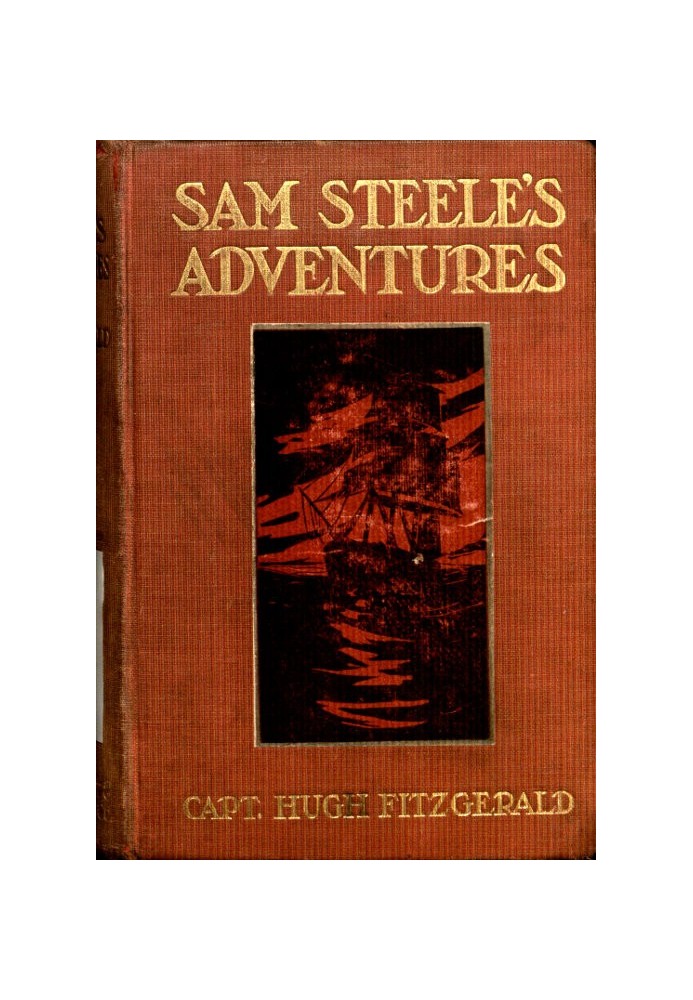 Sam Steele's Adventures on Land and Sea