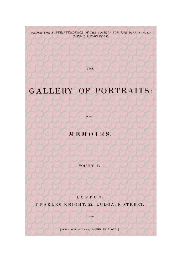 The Gallery of Portraits: with Memoirs. Volume 4 (of 7)