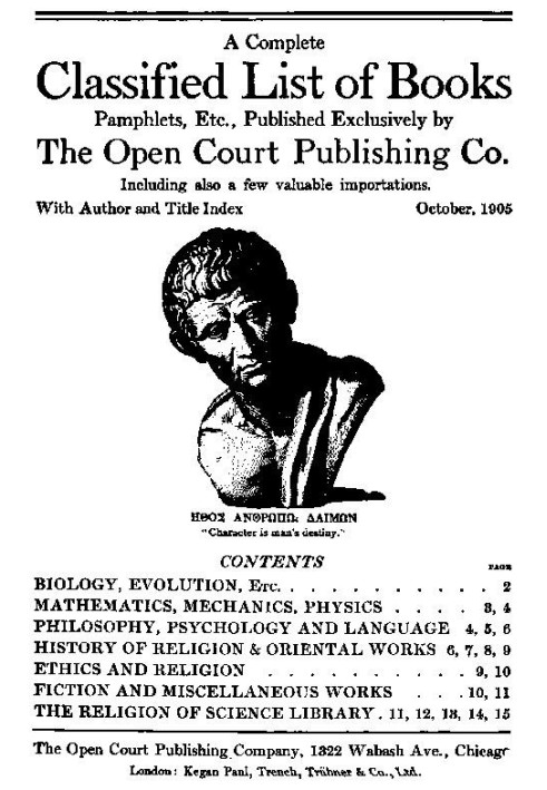 A Complete Classified List of Books, Pamphlets, Etc., Published Exclusively by The Open Court Publishing Co.