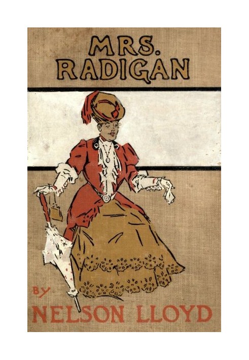 Mrs. Radigan: Her Biography, with that of Miss Pearl Veal, and the Memoirs of J. Madison Mudison