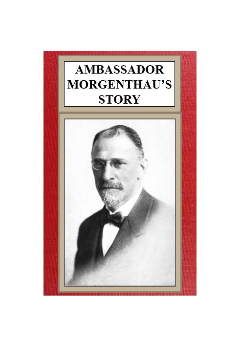 Ambassador Morgenthau's Story