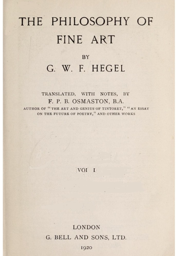 The Philosophy of Fine Art, volume 1 (of 4) Hegel's Aesthetik