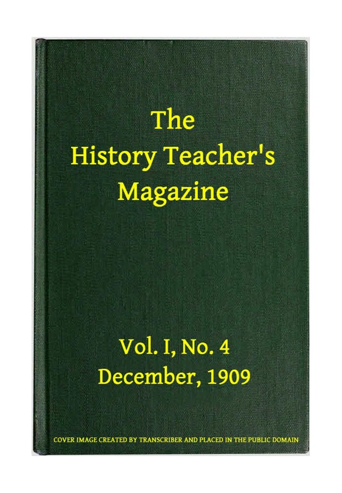 Журнал учителя истории, Vol. I, № 4, декабрь 1909 г.