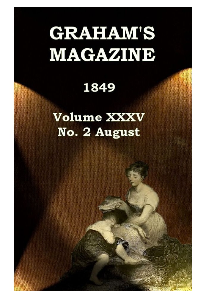 Журнал Graham's, Vol. XXXV, № 2, серпень 1849 р