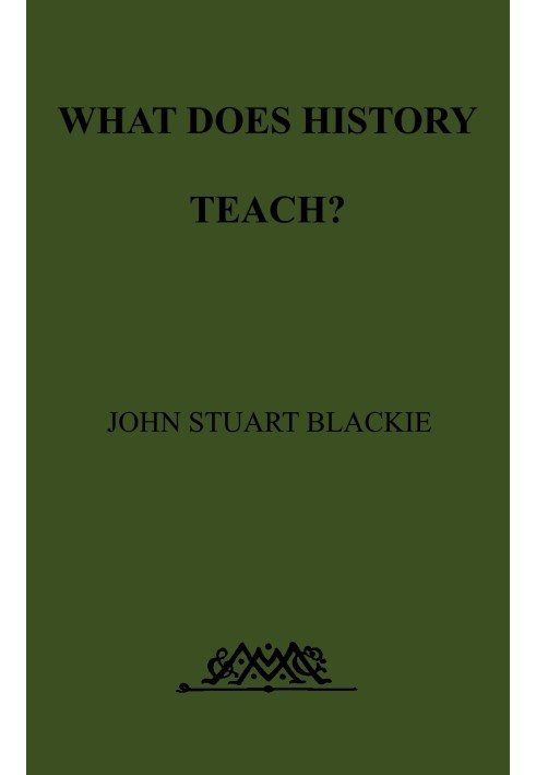 What Does History Teach? Two Edinburgh Lectures