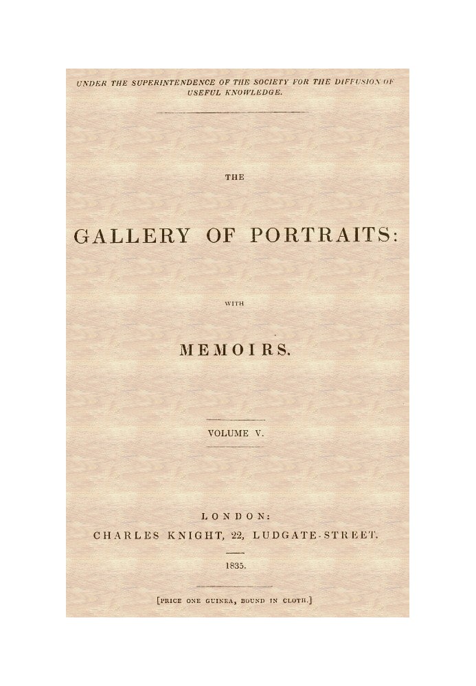 The Gallery of Portraits: with Memoirs. Volume 5 (of 7)