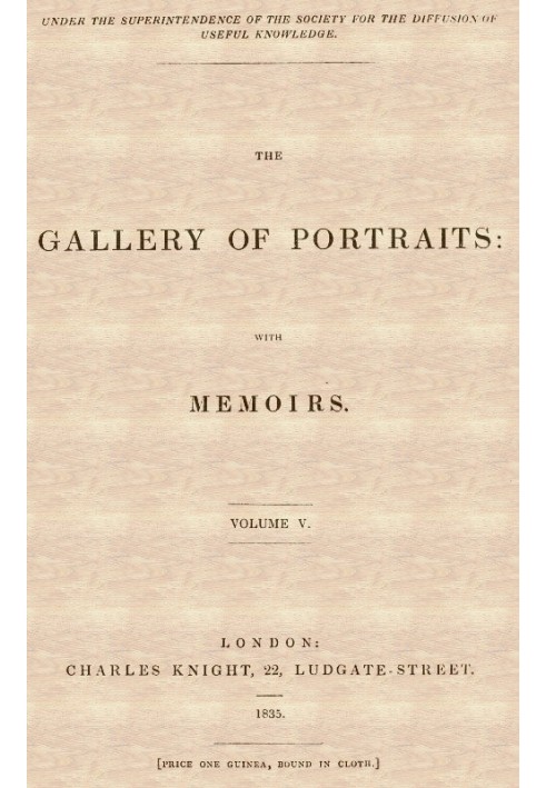 The Gallery of Portraits: with Memoirs. Volume 5 (of 7)