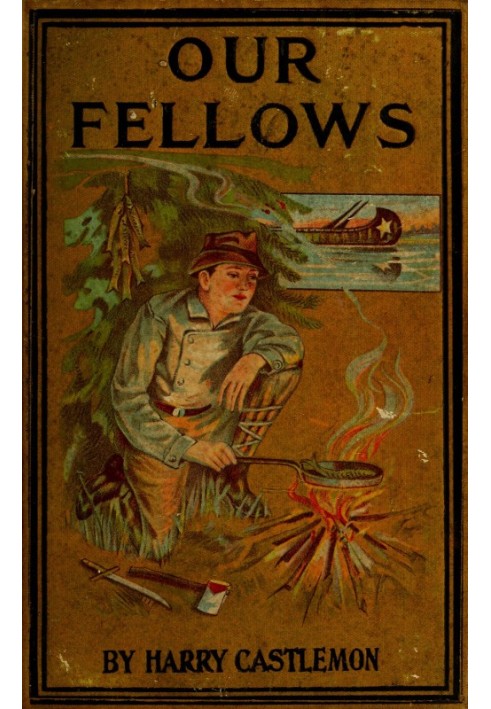 Our Fellows; Or, Skirmishes with the Swamp Dragoons