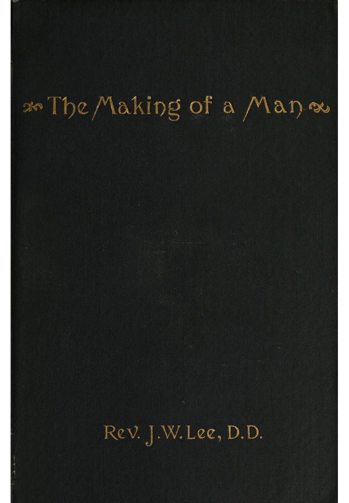 The Making of a Man