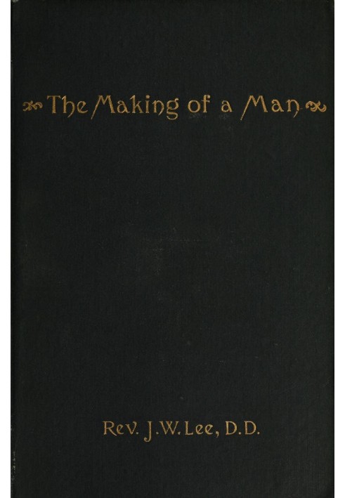 The Making of a Man