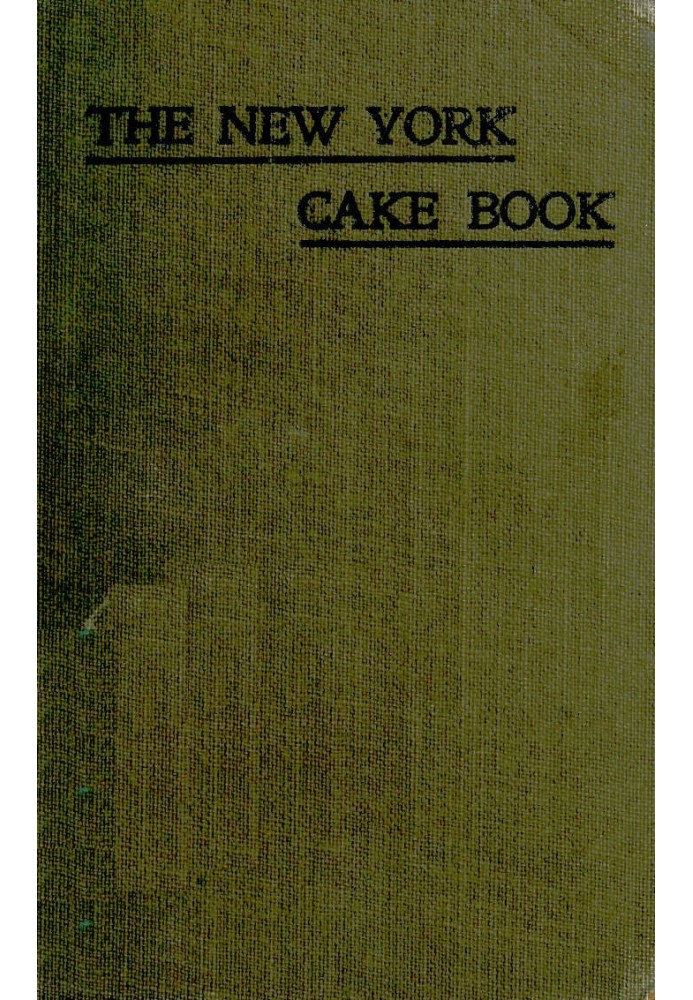 The New York Cake Book: Fifty Recipes by a Famous New York Chef