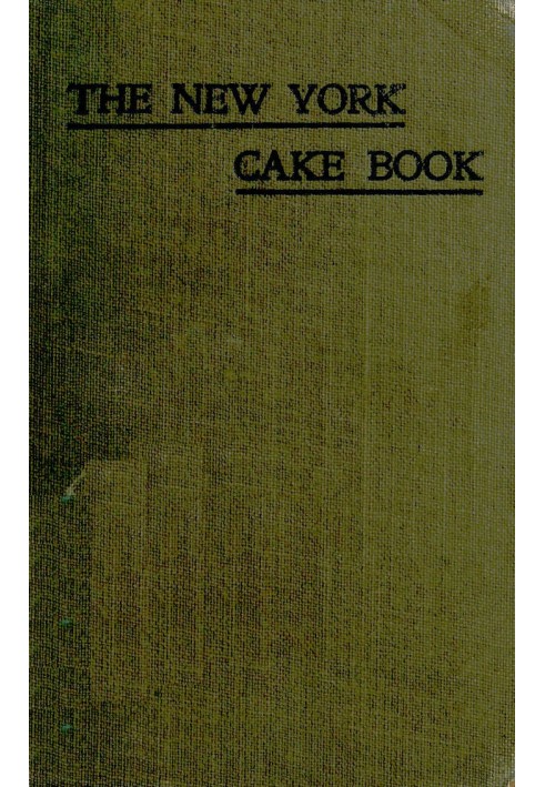 The New York Cake Book: Fifty Recipes by a Famous New York Chef