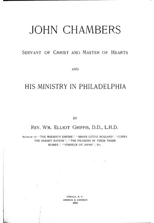 John Chambers, Servant of Christ and Master of Hearts, and His Ministry in Philadelphia