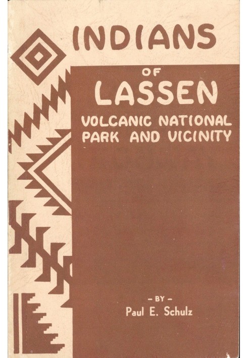 Indians of Lassen Volcanic National Park and Vicinity