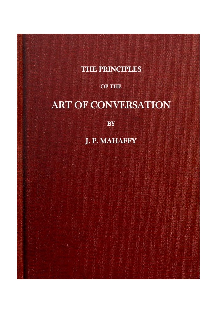 The Principles of the Art of Conversation