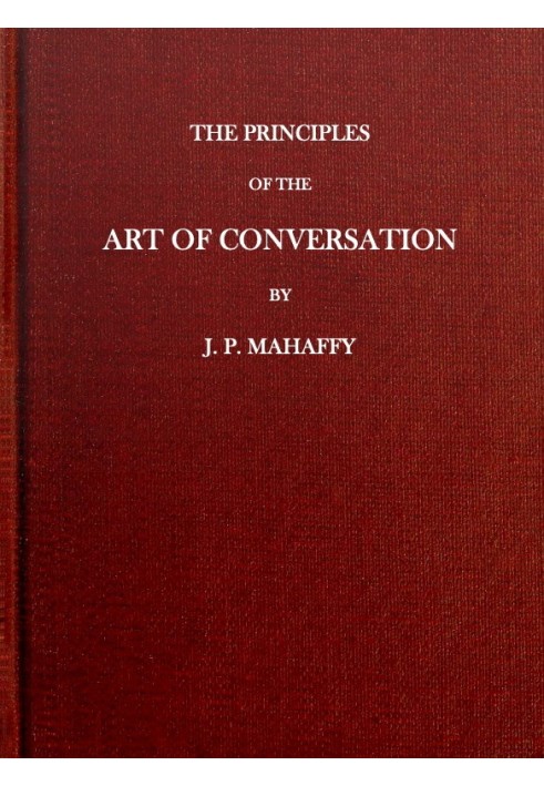 The Principles of the Art of Conversation