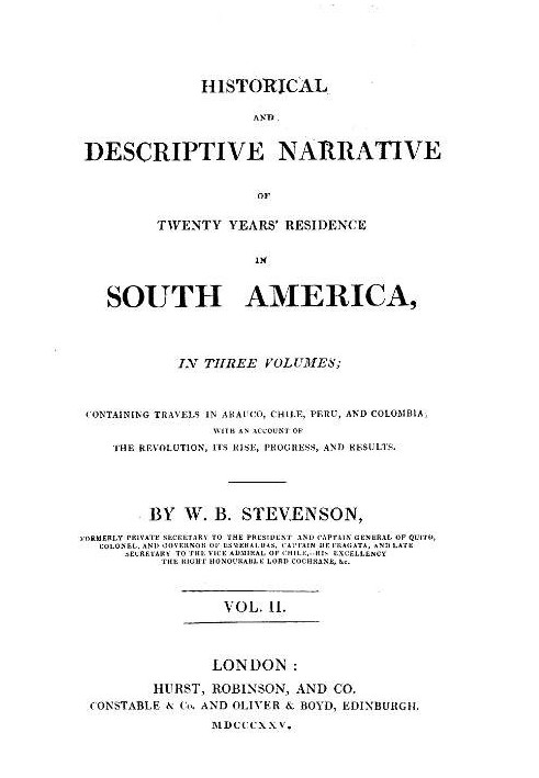 Historical and descriptive narrative of twenty years' residence in South America (Vol 2 of 3) Containing travels in Arauco, Chil