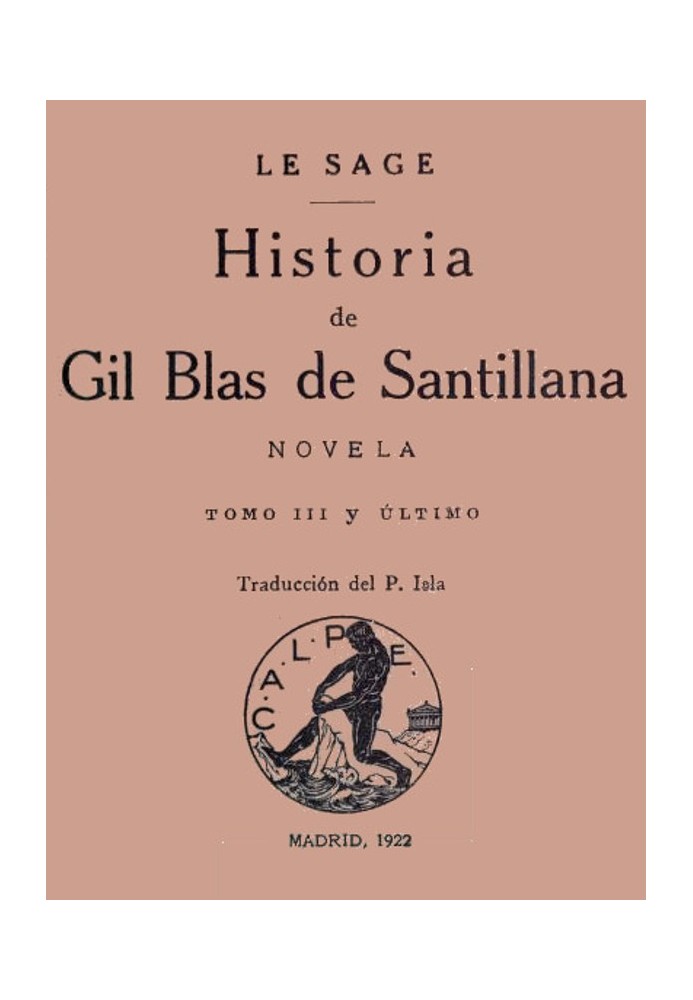 History of Gil Blas de Santillana: Novel (Vol 3 of 3)