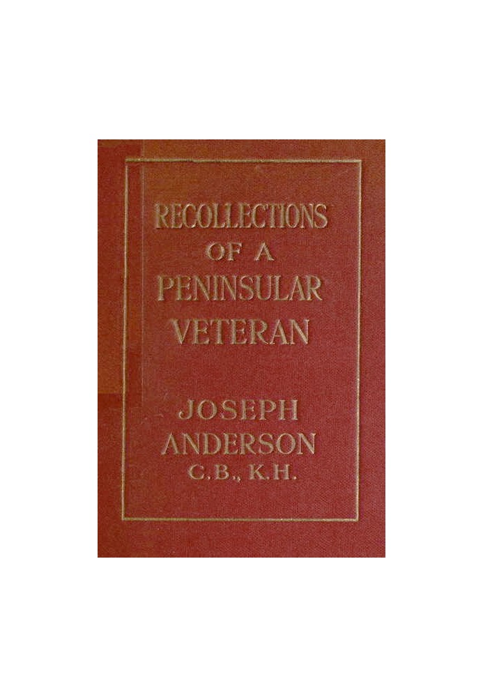 Recollections of a Peninsular Veteran