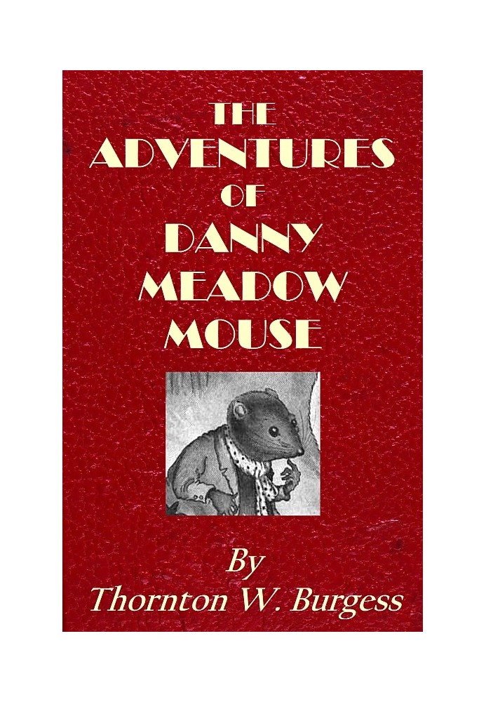 The Adventures of Danny Meadow Mouse