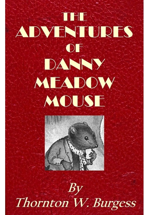 The Adventures of Danny Meadow Mouse