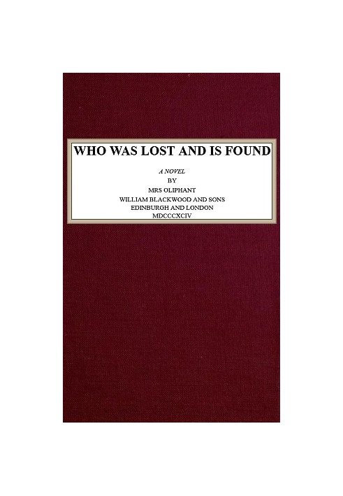 Who Was Lost and Is Found: A Novel