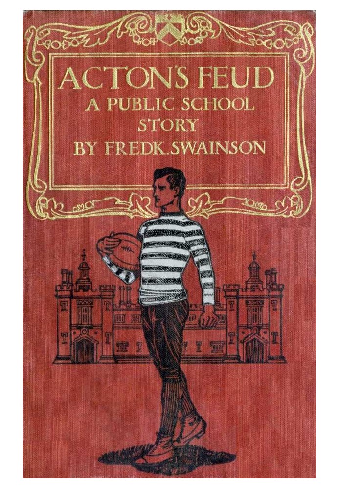 Acton's Feud: A Public School Story