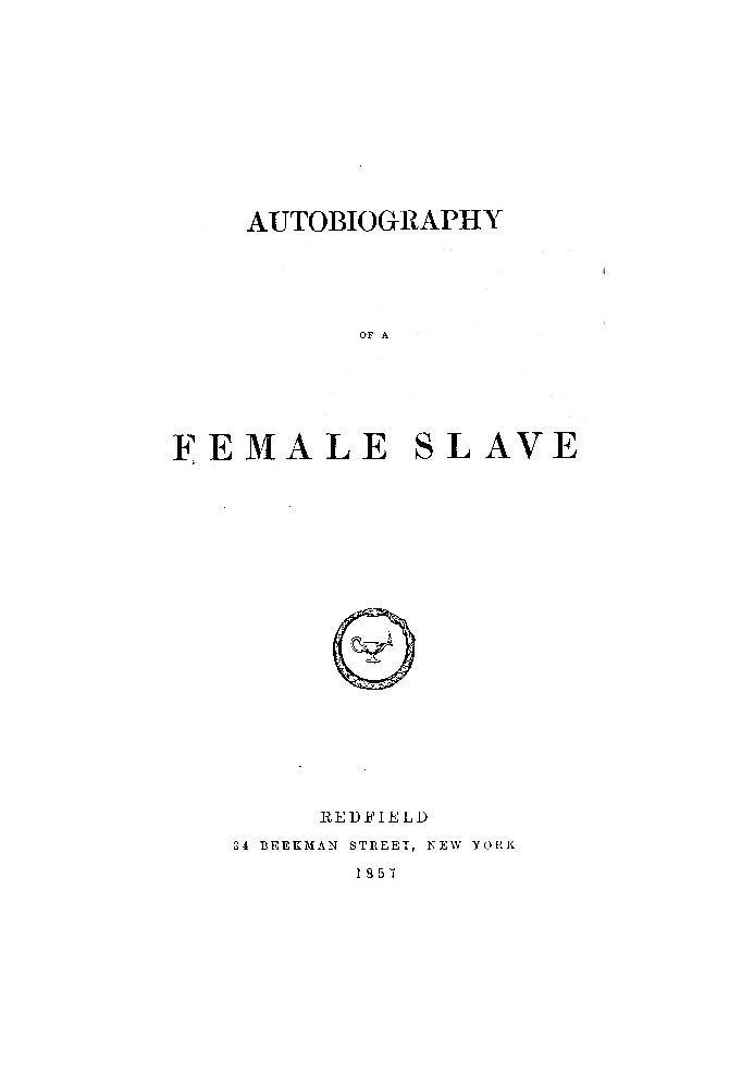 Autobiography of a Female Slave