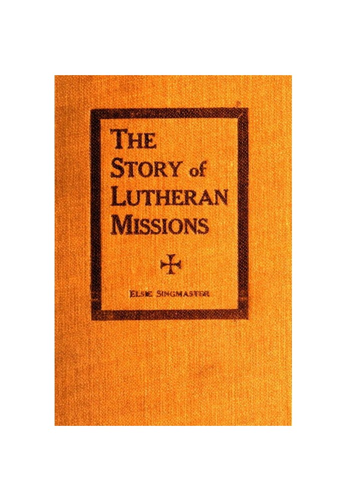 The Story of Lutheran Missions