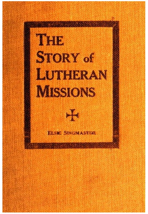 The Story of Lutheran Missions