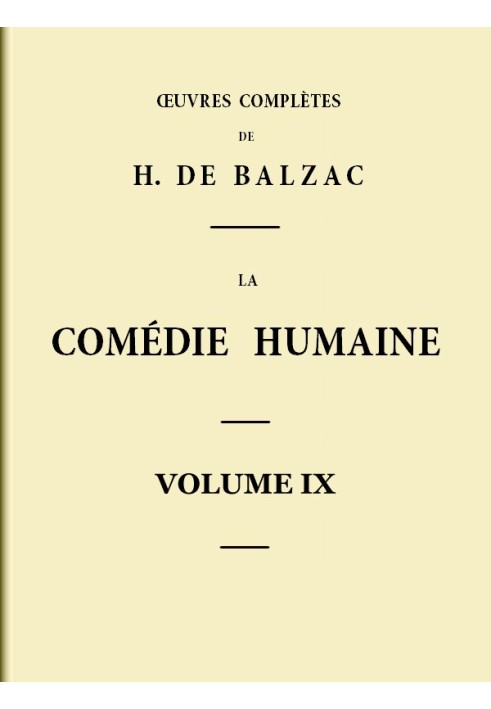 Людська комедія - Том 09. Сцени з паризького життя - Том 01