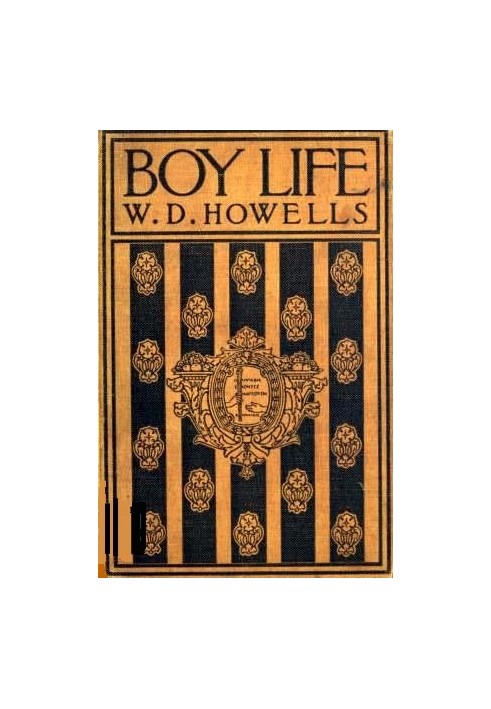 Boy Life Stories and Readings Selected From The Works of William Dean Howells