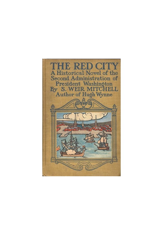 The Red City: A Novel of the Second Administration of President Washington