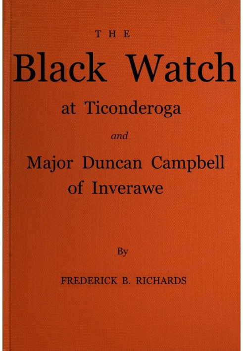 The Black Watch at Ticonderoga and Major Duncan Campbell of Inverawe