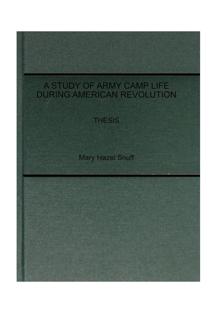 Дослідження життя армійських таборів під час Американської революції