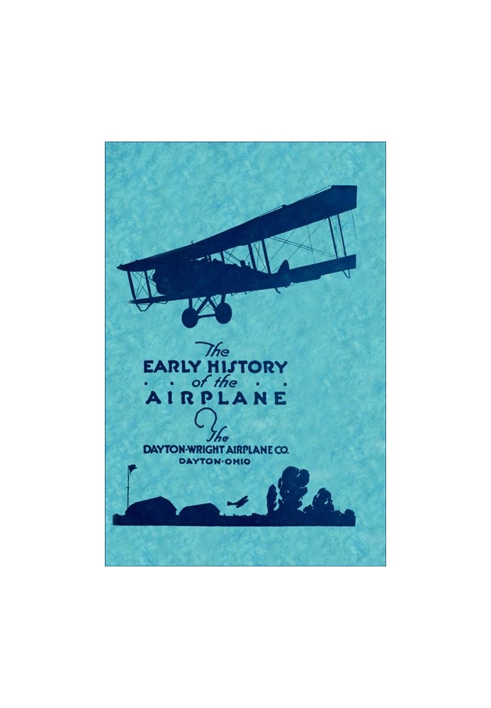 The Early History of the Airplane