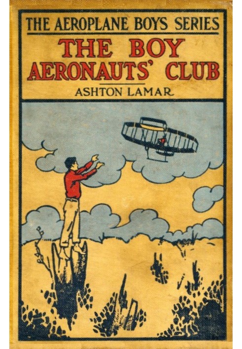 The Boy Aeronauts' Club; or, Flying for Fun