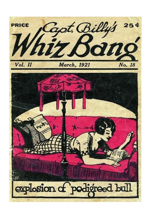 Captain Billy's Whiz Bang, Vol. 2, No. 18, March, 1921 America's Magazine of Wit, Humor and Filosophy