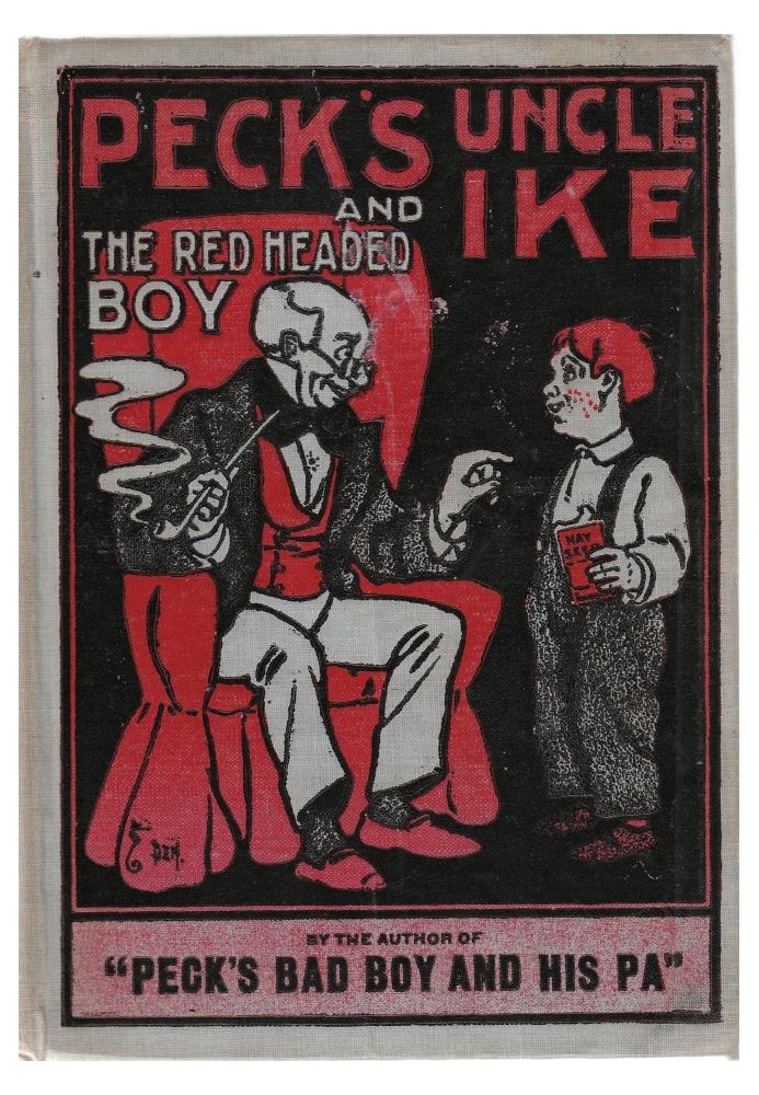 Peck's Uncle Ike and The Red Headed Boy 1899