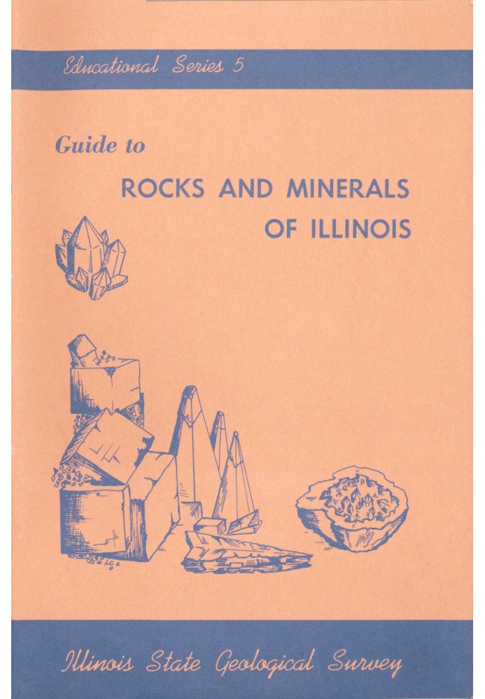 Guide to Rocks and Minerals of Illinois