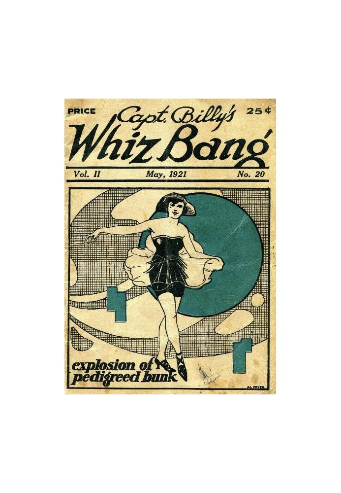 Captain Billy's Whiz Bang, Vol. 2, No. 20, May, 1921 America's Magazine of Wit, Humor and Filosophy