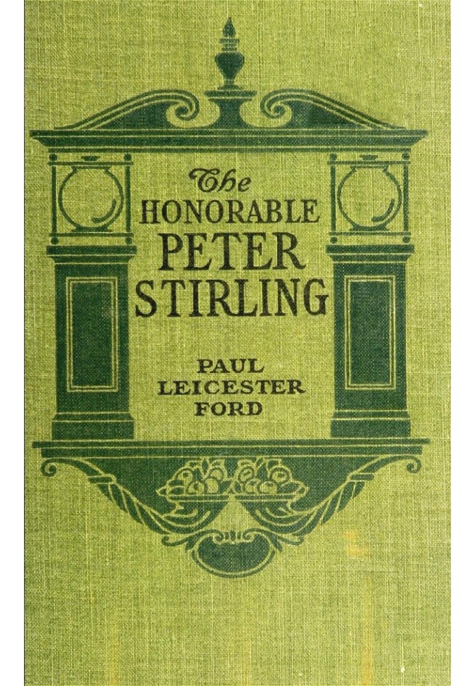 The Honorable Peter Stirling and What People Thought of Him