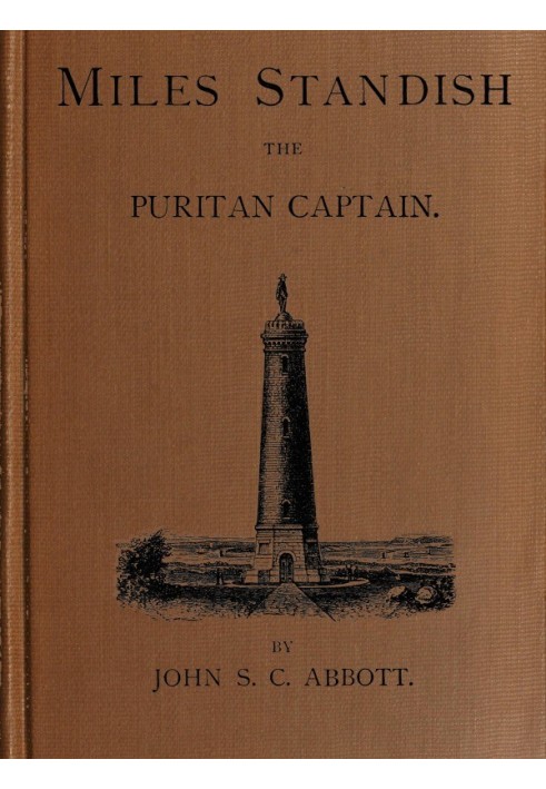 Miles Standish, the Puritan Captain