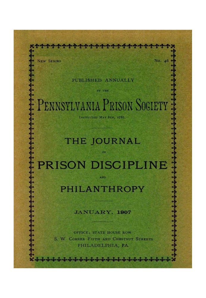 The Journal of Prison Discipline and Philanthropy (New Series, No. 46, January 1907)